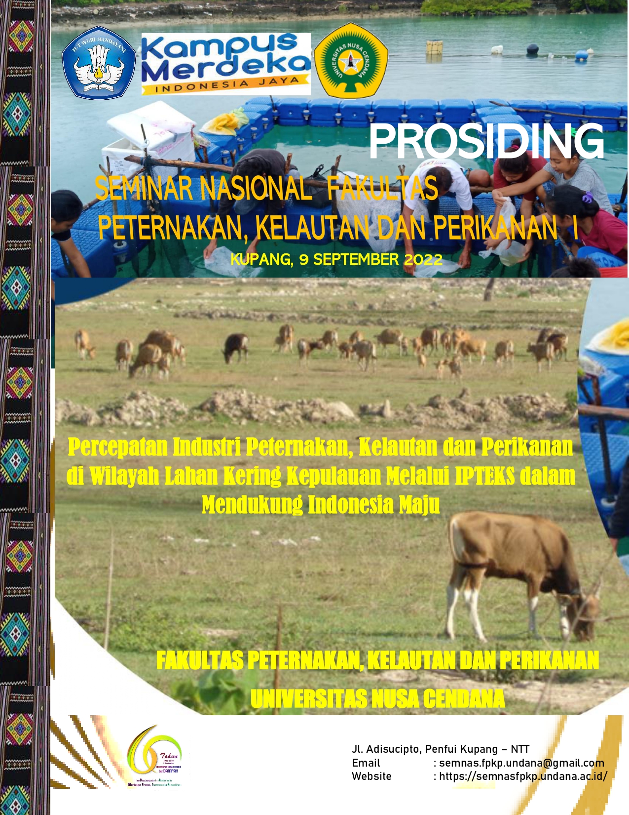 					View Vol. 1 No. 1 (2022): Seminar Nasional Fakultas Peternakan, Kelautan dan Perikanan I Universitas Nusa Cendana
				